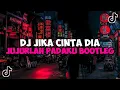 Download Lagu DJ JIKA CINTA DIA JUJURLAH PADAKU BOOTLEG JEDAG JEDUG MENGKANE VIRAL TIKTOK