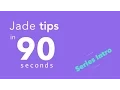 Jade Pug Tips in 90 Seconds - Series Intro