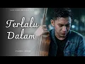 Lagu TERLALU DALAM - Lagu Sedih Menyayat Hati / Lagu Pop Minang / Slow Melayu Terbaru 2026🎶
