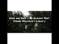 Evan and Eris - Be Alright (ft. Steven Malcolm) [Lyrics]