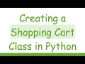 Creating a Shopping Cart Class in Python