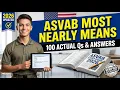 ASVAB MOST NEARLY MEANS EXAM QUESTIONS 2026 100 Actual Qs Answers with Expert Explanations