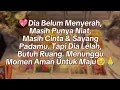 Lagu 💖DIA BELUM MENYERAH MASIH PUNYA NIAT CINTA \u0026 SAYANG PADAMU. TAPI DIA LELAH BUTUH RUANG \u0026 AKAN MAJU🥹🙏