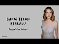 Download Lagu Badai Telah Berlalu - Bunga Citra Lestari (Lirik Lagu)