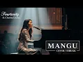 Download Lagu Fourtwnty ft. Charita Utami - Mangu Cover - Sad Song