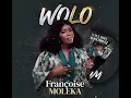 WOLO /  Françoise MOLEKA (Audio Officiel)