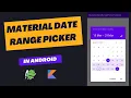 Date range picker in android studio Material date range picker in android studio android