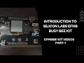 Introduction to Silicon labs EFM8 Busy Bee kit EFM8BB1 kit s - Part 1