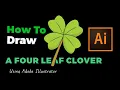 How To Draw A Four Leaf Clover Adobe Illustrator Tutorial