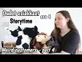 Bad customers - part 4 Destroeyd package 1-star reviews Hobbyhorse Storytime