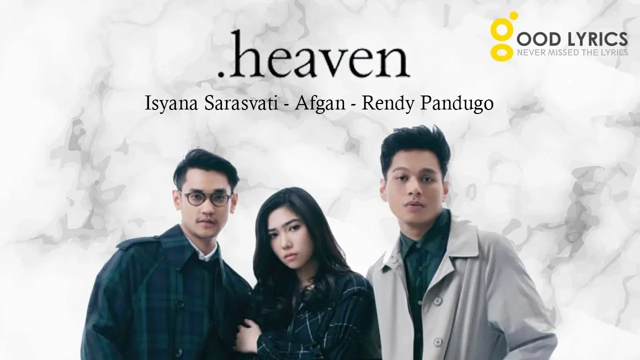Isyana Sarasvati, Afgan, Rendy Pandugo - Heaven (Video Lirik dan Terjemahan Bahasa Indonesia) Isyana Sarasvati, Afgan, Rendy Pandugo - Heaven (Video Lirik dan Terjemahan Bahasa Indonesia)