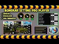 BONGKAR✅ RAHASIA SETTINGAN PRO PLAYER || HUD || KONTROL ||  SENSITIVITAS FF AUTO HEADSHOT 2024