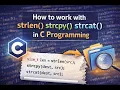 How to work with strlen strcpy strcat in C Programming
