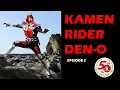 Download Lagu KAMEN RIDER DEN-O (Episode 2)