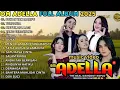 Download Lagu BUKAN TAK MAMPU - TERPAKSA - UNTUK APA LAGI - OM ADELLA FULL ALBUM TERBARU 2025 || SHERLY ADELLA