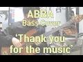 ABBA Thank you for the music - bass cover