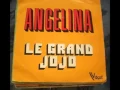 Download Lagu Le Grand Jojo, Angelina