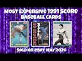 1991 Score Most Expensive eBay Sales Baseball Cards - May 2024