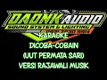 Download Lagu DICOBA COBAIN (UUT PERMATASARI) KARAOKE VERSI RAJAWALI MUSIK