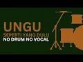 Download Lagu SEPERTI YANG DULU - UNGU NO DRUM NO VOCAL