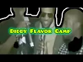 Diddy Flavor Camp Freak Off