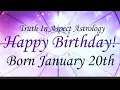 Born January 20th