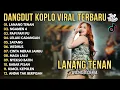 Lagu LANANG TENAN - NGAMEN 4 - PAPI PAPI PU - AJENG FEBRIA FULL ALBUM DANGDUT KOPLO TERBARU 2025