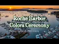Roche Harbor - Colors Ceremony