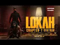 Download Lagu Lokah Chapter  2 : Chathan Announcement  Teaser | Tovino Thomas | Dulquer Salman | Kalyani | Naslen 