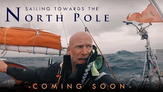 Sailing Towards the North Pole – Trailer