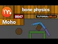 0047 bone physics in moho