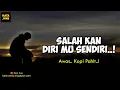 Download Lagu Nasehat Kehidupan - SALAHKAN DIRI MU SENDIRI..! | Andy Firmansyah - Kata Jiwa