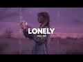Lonely, Stereo Love🎵 Sad Songs Playlist For Broken Hearts 💔 Depressing Songs 2025 That Make You Cry