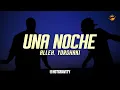 Alleh & Yorghaki - una noche || Vídeo con letra