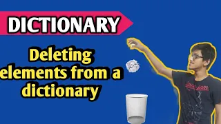 Deleting elements from a Dictionary PROGRAMMING WITH GAUTAM Python