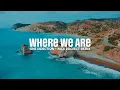 Download Lagu TikTok Chill Vibes !!! Where We Are (Nick Project Remix) Slow Remix