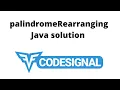Codesignal palindromeRearranging Java Solution Arabic