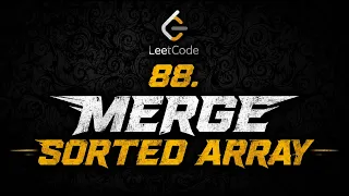 LeetCode 88 Merge Sorted Array Easy Solution with Step-by-Step Dry Run Python