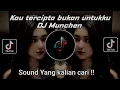 Download Lagu DJ KAU TERCIPTA BUKAN UNTUKKU VIRAL TIKTOK by DJ MUNCHEN