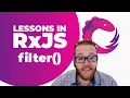 How to Use RxJS filter - Make Your Applications More Reactive Functional and Declarative