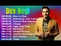 ✨ Dev Negi Latest Playlist 2025 Best Songs Top Hits Music Playlist Featuring Heart Throb