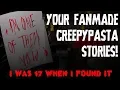 YOUR FAN MADE CREEPYPASTA OC STORIES I was 17 when I found it