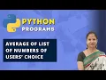 Python Program To Calculate Average Of List Of Numbers Of Users Choice