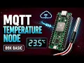 Build an MQTT Temperature Node with B9X Basic ESP32-S3 DS18B20