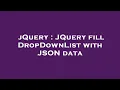 jQuery JQuery fill DropDownList with JSON data