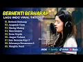 Download Lagu Aqeela Calista - BERHENTI BERHARAP -  OST RUMAH UNTUK ALIE | ANUGERAH TERINDAH | MASING MASING
