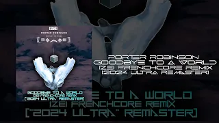 Download Porter Robinson - Goodbye to a world (IZEI Frenchcore remix) [\ MP3