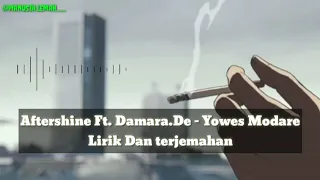 Download Aftershine Ft. Damara.de - Yowes Modaro | Lirik Dan Terjemahan [[ Unofficial Video Lirik ]] MP3