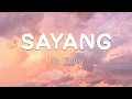 Sayang - Via Vallen ( Lirik Video)