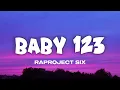 Baby 123 (Lyrics) - RAPROJECT SIX (GDK FT. MADAM SAUCE)
